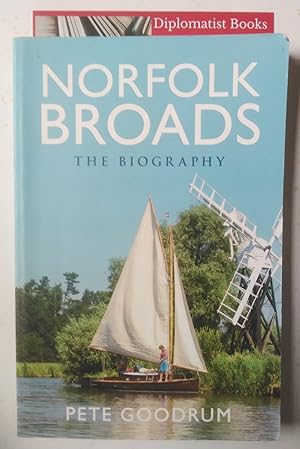 Imagen del vendedor de Norfolk Broads The Biography a la venta por Diplomatist Books