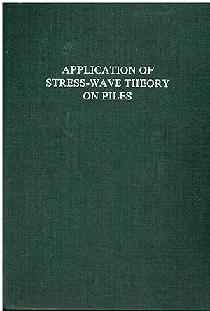 Image du vendeur pour Application of Stress-wave Theory on Piles mis en vente par Libreria sottomarina - Studio Bibliografico