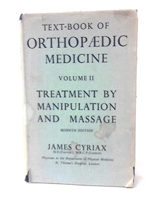 Seller image for Textbook Of Orthopaedic Medicine: Vol. 2 Treatment By Manipulation And Massage for sale by World of Rare Books