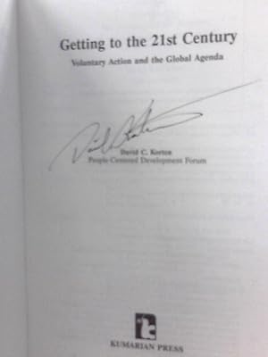 Bild des Verkufers fr Getting to the Twenty-first Century: Voluntary Action and the Global Agenda (Library of Management for Development) zum Verkauf von World of Rare Books