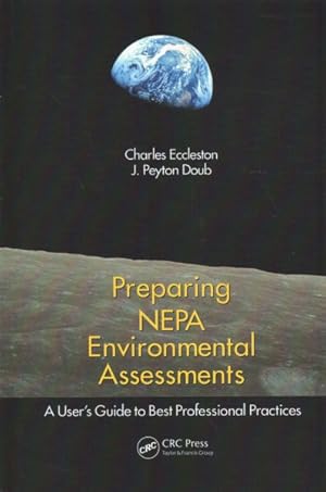 Seller image for Preparing NEPA Environmental Assessments : A User's Guide to Best Professional Practices for sale by GreatBookPrices