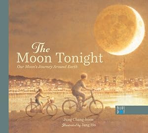 Bild des Verkufers fr Moon Tonight : Our Moon's Journey Around Earth zum Verkauf von GreatBookPrices