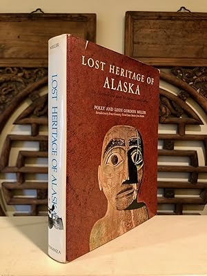 Imagen del vendedor de Lost Heritage of Alaska. The Adventure and Art of the Alaskan Coastal Indians a la venta por Long Brothers Fine & Rare Books, ABAA
