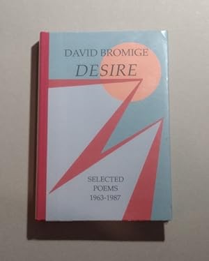 Desire: Selected Poems 1963-1987