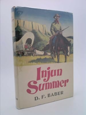 Seller image for Injun Summer: An Old Cowhand Rides The Ghost Trails for sale by ThriftBooksVintage