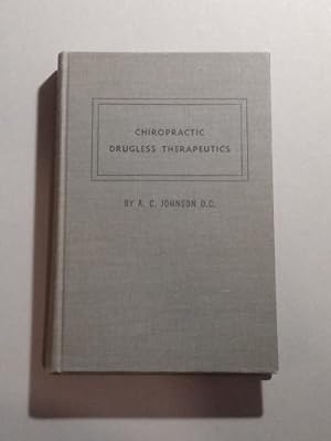 Chiropractic Drugless Therapeutics 4th Edition 1965