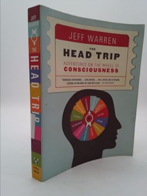 Seller image for The Head Trip: Adventures on the Wheel of Consciousness for sale by ThriftBooksVintage
