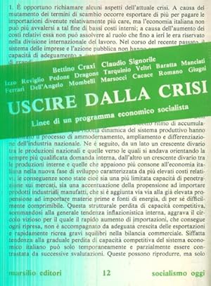 Immagine del venditore per Uscire dalla crisi. Linee di un programma economico socialista. venduto da FIRENZELIBRI SRL