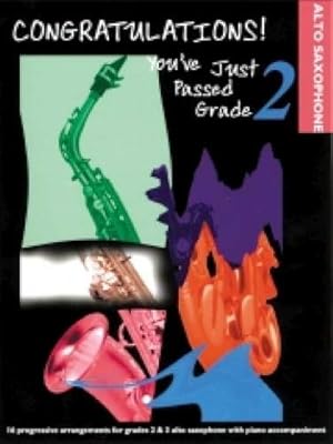 Seller image for Congratulations! You've Just Passed Grade 2: (Alto Saxophone) for sale by WeBuyBooks