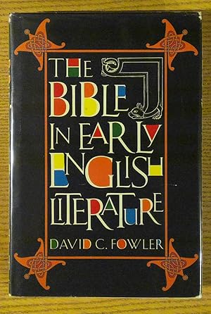 Bible in Early English Literature, The