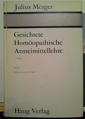 Mezger, Julius: Gesichtete homöopathische Arzneimittellehre; Teil: Bd. 2., Kalium muriaticum - Zi...