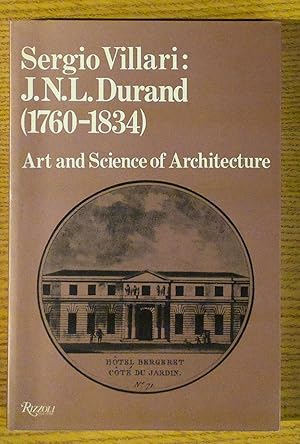 Seller image for J.N.L. Durand (1760-1834): Art and Science of Architecture for sale by Pistil Books Online, IOBA