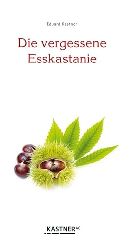 Immagine del venditore per Die vergessene Esskastanie venduto da Wegmann1855