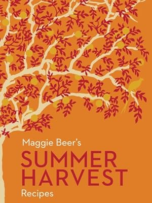 Immagine del venditore per Maggie Beer's Summer Harvest Recipes venduto da GreatBookPrices