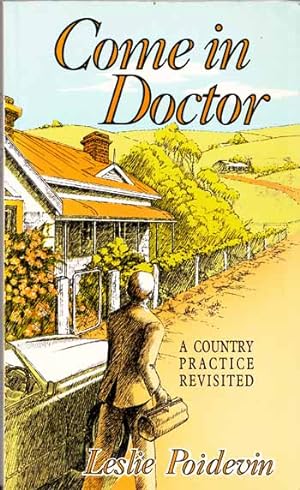 Immagine del venditore per Come in Doctor A Country Practice Revisited venduto da Adelaide Booksellers