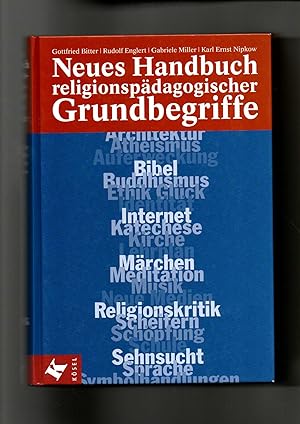 Bild des Verkufers fr Gottfried Bitter, Neues Handbuch religionspdagogischer Grundbegriffe zum Verkauf von sonntago DE