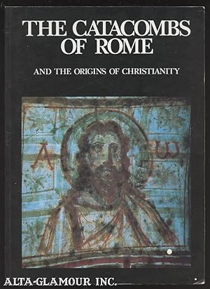 Seller image for THE CATACOMBS OF ROME AND THE ORIGINS OF CHRISTIANITY for sale by Alta-Glamour Inc.