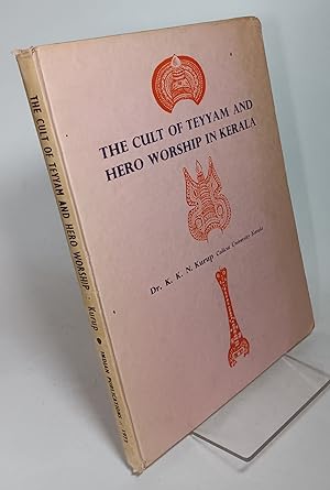 Seller image for The Cult of Teyyam and Hero Worship in Kerala for sale by COLLINS BOOKS