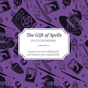 Bild des Verkufers fr Gift of Spells : Open the Door to a World of Magick, Spiritual Empowerment and Happiness zum Verkauf von GreatBookPrices