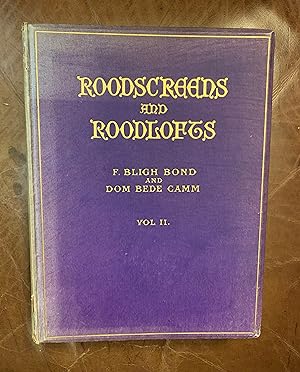 Seller image for Roodscreens And Roodlofts In Two Volumes VOL. II for sale by Three Geese in Flight Celtic Books