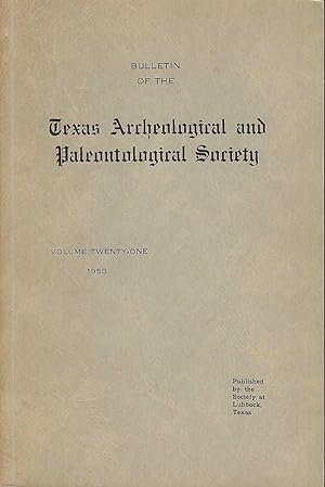 Bulletin of the Texas Archeological and Paleontological Society Volume 21 (1950)