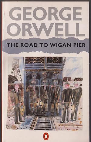 Imagen del vendedor de The Road to Wigan Pier a la venta por Caerwen Books