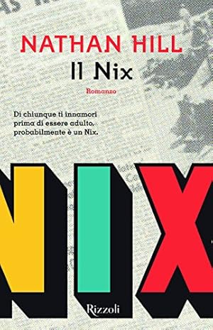 Bild des Verkufers fr Il Nix zum Verkauf von Libreria sottomarina - Studio Bibliografico