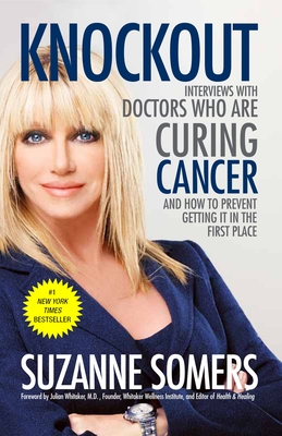 Seller image for Knockout: Interviews with Doctors Who Are Curing Cancer--And How to Prevent Getting It in the First Place (Paperback or Softback) for sale by BargainBookStores
