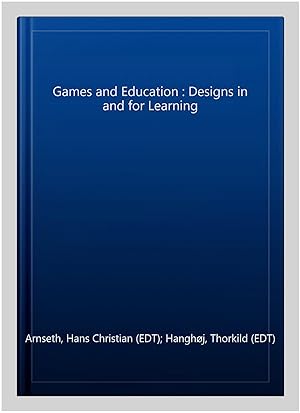 Immagine del venditore per Games and Education : Designs in and for Learning venduto da GreatBookPrices