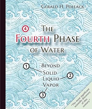 Bild des Verkufers fr The Fourth Phase of Water: Beyond Solid, Liquid, and Vapor zum Verkauf von moluna