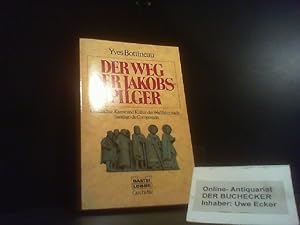 Imagen del vendedor de Der Weg der Jakobspilger : Geschichte, Kunst und Kultur der Wallfahrt nach Santiago de Compostela. Yves Bottineau. Mit einer Einl. und einem Kap. zur Jakobsverehrung in Deutschland von Klaus Herbers. Aus dem Franz. von Sybille A. Rott-Illfeld / Bastei-Lbbe-Taschenbuch ; Bd. 64111 : Geschichte a la venta por Der Buchecker