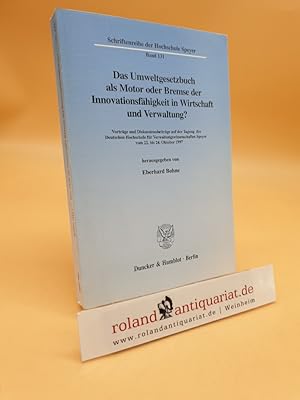 Imagen del vendedor de Das Umweltgesetzbuch als Motor oder Bremse der Innovoationsfhigkeit in Wirtschaft und Verwaltung? Vortrge und Diskussionsbeitrge auf d.Tagung d.Dt.Hochschule fr Ver- waltungswissenschaften Speyer, 22.bis 24.10.1997. (SRSp 131) , 1 (DM 98.-) a la venta por Roland Antiquariat UG haftungsbeschrnkt