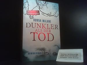Imagen del vendedor de Dunkler als der Tod : Kriminalroman. Donna Malane a la venta por Der Buchecker