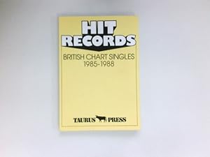 Bild des Verkufers fr Hit Records : British chart singles; Teil: 1985/88. zum Verkauf von Antiquariat Buchhandel Daniel Viertel