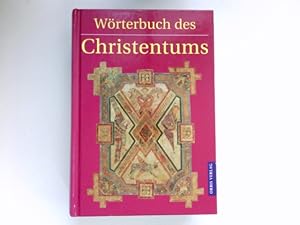 Bild des Verkufers fr Wrterbuch des Christentums : in Zusammenarbeit mit Manfred Baumotte. zum Verkauf von Antiquariat Buchhandel Daniel Viertel