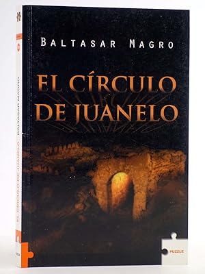 PUZZLE 206. EL CIRCULO DE JUANELO (Baltasar Magro) Roca Ed, 2007. MISTERIO. OFRT antes 7,95E