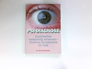 Psi-Diagnose: Krankheiten hellsichtig erkennen - Christos Drossinakis im Test. Signiert vom Autor.
