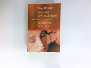 Image du vendeur pour Sehnsucht der Unschuldigen : Zrtlichkeit des Lebens. Zwei Romane in einem Band. Aus dem Engl. von Peter Pfaffinger mis en vente par Antiquariat Buchhandel Daniel Viertel