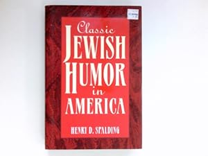 Bild des Verkufers fr Classic Jewish Humor in America : zum Verkauf von Antiquariat Buchhandel Daniel Viertel