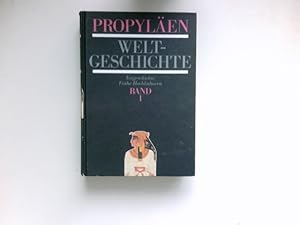 Seller image for Propylen-Weltgeschichte, Bd. 1 : Vorgeschichte - Frhe Hochkulturen. for sale by Antiquariat Buchhandel Daniel Viertel