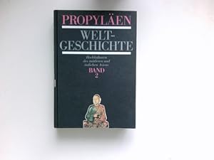 Propyläen-Weltgeschichte, Bd. 2 : Hochkulturen des mittleren und östlichen Asiens.