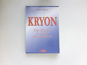 Bild des Verkufers fr Kryon : Der Mensch in seiner Meisterschaft. zum Verkauf von Antiquariat Buchhandel Daniel Viertel