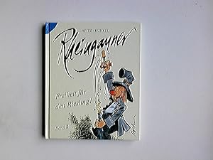 Bild des Verkufers fr Rheingauner; Freiheit fr den Riesling Bd. 2 zum Verkauf von Antiquariat Buchhandel Daniel Viertel