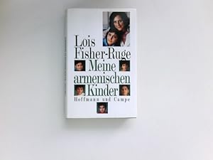 Seller image for Meine armenischen Kinder : [Aus d. Amerikan. von Karen Nlle-Fischer u. Afra Margaretha] for sale by Antiquariat Buchhandel Daniel Viertel