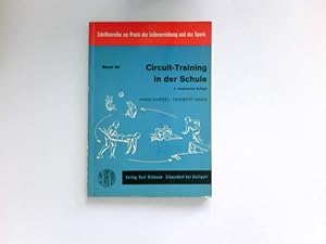 Circuit-Training in der Schule. Konditionsschulung für die Jugend Teil 2 = Schriftenreihe Zur Pra...