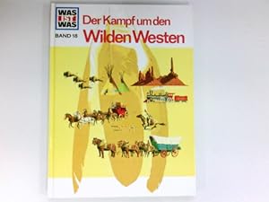 Bild des Verkufers fr Der Kampf um den Wilden Westen : zum Verkauf von Antiquariat Buchhandel Daniel Viertel