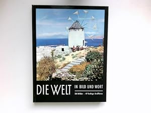 Seller image for Die Welt in Bild und Wort : for sale by Antiquariat Buchhandel Daniel Viertel
