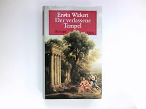 Der verlassene Tempel : Roman. Signiert vom Autor.