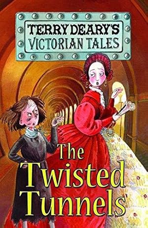 Bild des Verkufers fr Victorian Tales: The Twisted Tunnels (Terry Deary's Historical Tales) zum Verkauf von WeBuyBooks