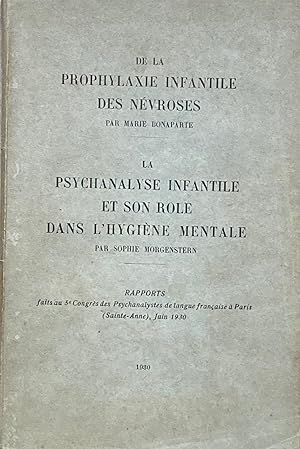 Bild des Verkufers fr De la prophylaxie infantile des nvroses, suivi de La psychanalyse infantile et son rle dans l'hygine mentale. zum Verkauf von les routes du globe